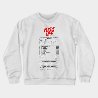 Kiss Off - Retro Receipt Design Crewneck Sweatshirt